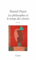 Philosophes et le temps des clowns (Les)